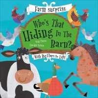 Who's That Hiding in the Barn? (Who's Hiding) （Board Book）
