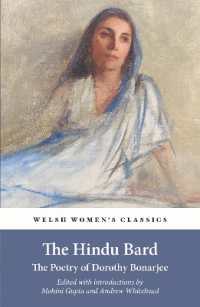 The Hindu Bard: The Poetry of Dorothy Bonarjee (welsh Women's Classics Book 34