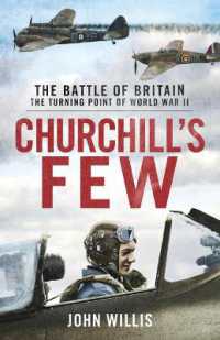 Churchill's Few : The Battle of Britain