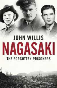 Nagasaki : The Forgotten Prisoners