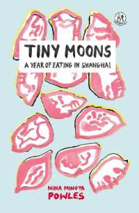 Tiny Moons : A Year of Eating in Shanghai