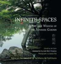 Infinite Spaces : The Art and Wisdom of the Japanese Garden