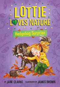 Lottie Loves Nature: Hedgehog Surprise (Lottie Loves Nature)