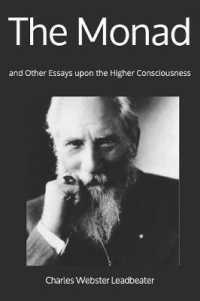 The Monad : and Other Essays upon the Higher Consciousness