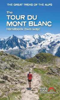 The Tour du Mont Blanc Handbook : (two way) (The Great Treks of the Alps)