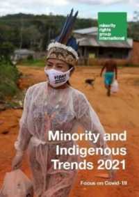 Minority and Indigenous Trends 2021 - Focus on Covid-19 (Minority and Indigenous Trends 2021)