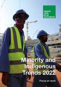 Minority and Indigenous Trends 2022: Focus on work (Minority and Indigenous Trends)