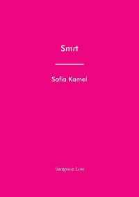 Smrt (Writers Centre Kingston Chapbook Series)