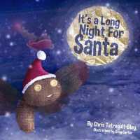 It's a Long Night for Santa -- Paperback / softback