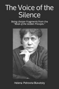 The Voice of the Silence : Being chosen Fragments from the 'Book of the Golden Precepts.'