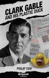 Clark Gable and His Plastic Duck