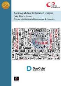 Auditing Mutual Distributed Ledgers (aka Blockchains): a Foray into Distributed Governance & Forensics