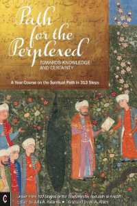 Path for the Perplexed : Towards Knowledge and Certainty, a Year Course on the Spiritual Path in 313 Steps: Drawn from 100 Stages of the Wayfarers by ʿAbdullah al-Anṣārī