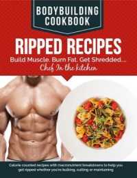 BodyBuilding Cookbook - Ripped Recipes : Build Muscle. Burn Fat. Get Shredded....Chef in the Kitchen: Calorie counted recipes with macronutrient breakdowns to help you get ripped whether you're bulking, cutting or maintaining