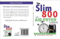 The Slim 800 Hot Air Fryer : Simply Quick & Fast Food