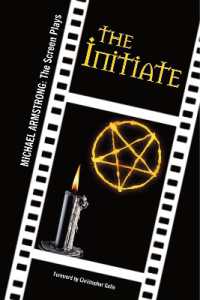 The Initiate : Michael Armstrong: The Screen Plays