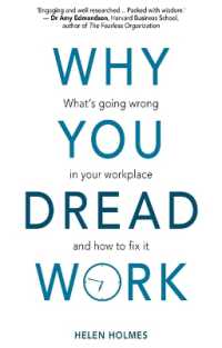 Why You Dread Work : What's Going Wrong in Your Workplace and How to Fix It (Perspectives on Business)