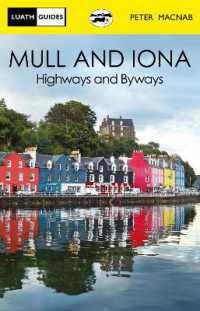 Mull and Iona : Highways and Byways (Luath Guides) （2ND）