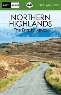 Northern Highlands : The Empty Lands (Luath Guides)