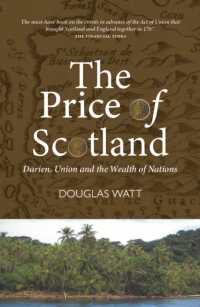 The Price of Scotland : Darien, Union and the Wealth of Nations （2ND）