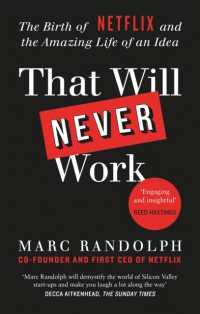 『不可能を可能にせよ！：ＮＥＴＦＬＩＸ成功の流儀』（原書）<br>That Will Never Work : The Birth of Netflix by the first CEO and co-founder Marc Randolph