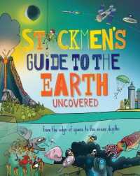 Stickmen's Guide to Earth : From the Edge of Space to the Ocean Depths (Stickmen's Guides)