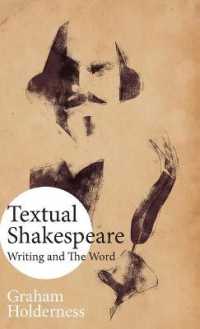 Textual Shakespeare : Writing and the Word （2ND）