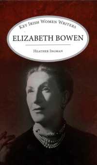 Elizabeth Bowen (Key Irish Women Writers)