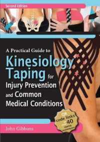 Practical Guide to Kinesiology Taping for Injury Prevention and Common Medical Conditions -- Paperback / softback （2 New edit）