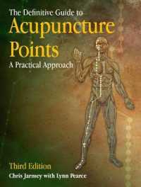 Definitive Guide to Acupuncture Points : A Practical Approach -- Paperback / softback （3 Revised）
