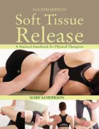 Soft Tissue Release : A Practical Handbook for Physical Therapists