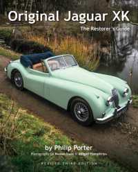 Original Jaguar XK : The Restorer's Guide （3RD）