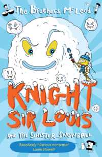 Knight Sir Louis and the Sinister Snowball (Knight Sir Louis)