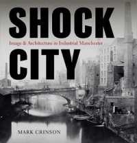 Shock City : Image and Architecture in Industrial Manchester