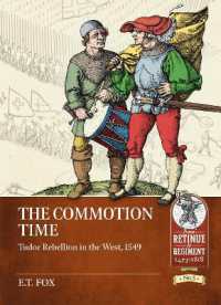 The Commotion Time : Tudor Rebellion in the West, 1549 (From Retinue to Regiment 1453-1618)