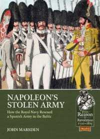 Napoleon'S Stolen Army : How the Royal Navy Rescued a Spanish Army in the Baltic (From Reason to Revolution)