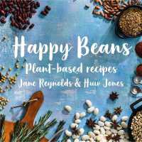 Happy Beans - Plant-Based Recipes : Plant-Based Recipes