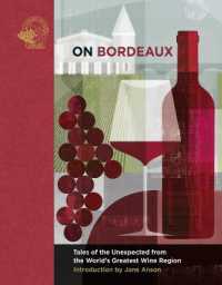 On Bordeaux : Tales of the Unexpected from the World's Greatest Wine Region (On...)