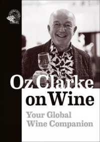 Oz Clarke on Wine : Your Global Wine Companion