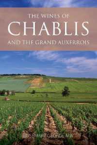The Wines of Chablis and the Grand Auxerrois (The Classic Wine Library)