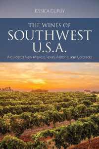 The Wines of Southwest U.S.A. : A Guide to New Mexico, Texas, Arizona and Colorado (The Classic Wine Library)