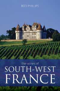 The Wines of South-West France (The Classic Wine Library)