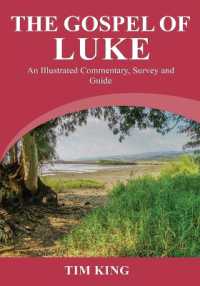 The Gospel of Luke : An Illustrated Commentary, Survey and Guide