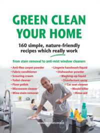 Green Clean Your Home : 160 simple, nature-friendly recipes which really work