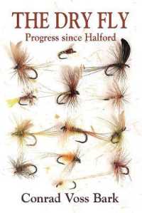 The Dry Fly : Progress since Halford