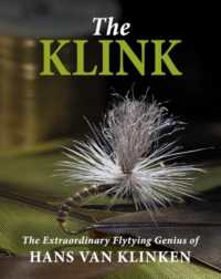 Klink : The Extraordinary Flytying Genius of Hans van Klinken -- Hardback