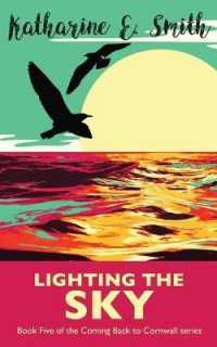 Lighting the Sky : Book Five of the Coming Back to Cornwall series (Coming Back to Cornwall)