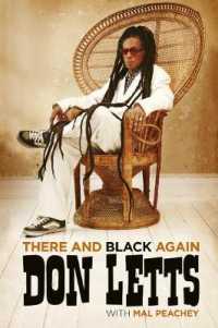 There and Black Again : The Autobiography of Don Letts