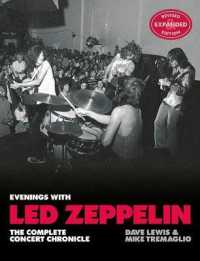Evenings with Led Zeppelin : The Complete Concert Chronicle (Revised and Expanded Edition)