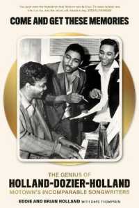 Come and Get These Memories : The Genius of Holland-Dozier-Holland, Motown's Incomparable Songwriters